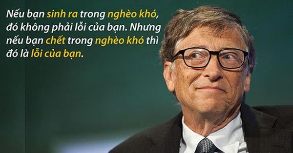 Câu nói truyền cảm hứng nổi tiếng của Bill Gates